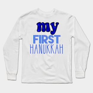 my first Hanukkah Long Sleeve T-Shirt